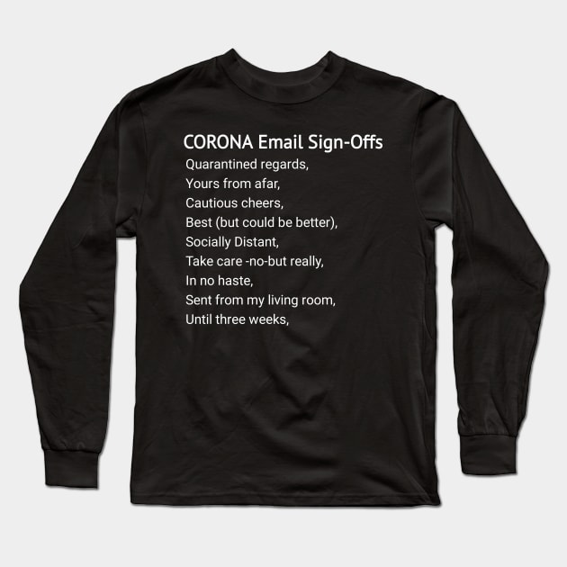 Funny Covid Long Sleeve T-Shirt by CreativeLimes